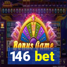 146 bet